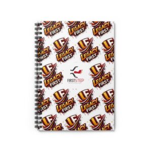 Legacy First Spiral Notebook — Ruled Journal for Students & Coaches
